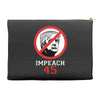 Impeach 45 Stop Trump Accessory Pouches