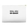 real men go bald Accessory Pouches