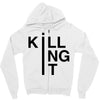 killing it Zipper Hoodie
