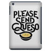 please send queso iPad Mini