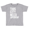 this city need superhero Toddler T-shirt