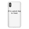 it's a good day to read text iPhoneX Case