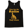 they see me rollin Tank Top