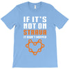 if it's not on strava it didn't happen T-Shirt