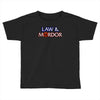 law &amp; mordor Toddler T-shirt