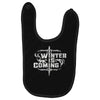 winter is coming Baby Bibs
