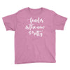 fearless is the new pretty Youth Tee
