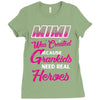 Mimi Was Created Because Need Real Heroes Ladies Fitted T-Shirt