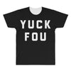 yuck fou All Over Men's T-shirt