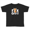 fox off Toddler T-shirt