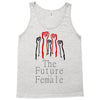 Women's March The Future is Female Tank Top