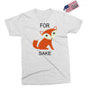 for fox sake Exclusive T-shirt