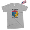 Got A Problem Exclusive T-shirt