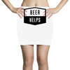 beer helps Mini Skirts