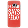 frankie says relax Samsung Galaxy S7 Edge