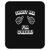 trust me i'm greek Mousepad