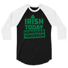 hungover tomorrow best trending 3/4 Sleeve Shirt