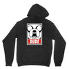 dude Unisex Hoodie