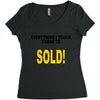 everything i touch turns to sold Women's Triblend Scoop T-shirt