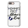 mommys first mothers day iPhone 8 Plus