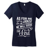 As For Me And My House We Will Serve The Lord Women's V-Neck T-Shirt