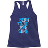 BORN TO BE AWESOME Racerback Tank