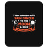 I Love Someone with Skin Cancer to The Moon and Back to Infinity Mousepad