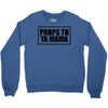 props to ya mama Crewneck Sweatshirt