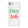 day job iPhone 7 Case