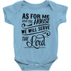 As For Me And My House We Will Serve The Lord Baby Onesie