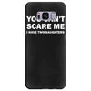 you can't scare me (2) Samsung Galaxy S8 Plus