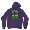 work hard blaze hard Unisex Hoodie