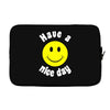 have a nice day Laptop sleeve