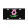 donut worry License Plate