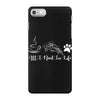 all i need in life iPhone 7 Case