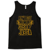 jibba jabba Tank Top