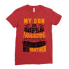 My Son Is Super Awesome His Mother Ladies Fitted T-Shirt