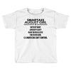 Smartass August Girl Toddler T-shirt