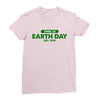 earth day shirt Ladies Fitted T-Shirt
