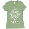 Legends Are Born In May Ladies Fitted T-Shirt