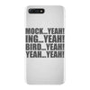 mock yeah ing yeah bird yeah yeah yeah iPhone 7 Plus Case