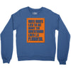 video games lied to me Crewneck Sweatshirt