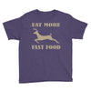 eat more fast food Youth Tee