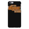 drunk show iPhone 6 Plus/6s Plus Case