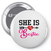 she is my bestie Pin-back button