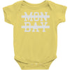 mon day Baby Onesie