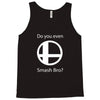 do you even smash bro Tank Top