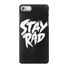 Stay Rad iPhone 7 Case