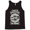 Cancer Hated By Many Wanted By Plenty Tank Top