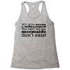 mermaids dom't exist Racerback Tank